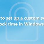 How to set up a custom screen lock time in windows