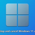 How to stop and cancel windows 11 upgrade