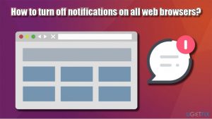 How to turn off web notifications on all browsers
