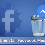 How to uninstall facebook messenger