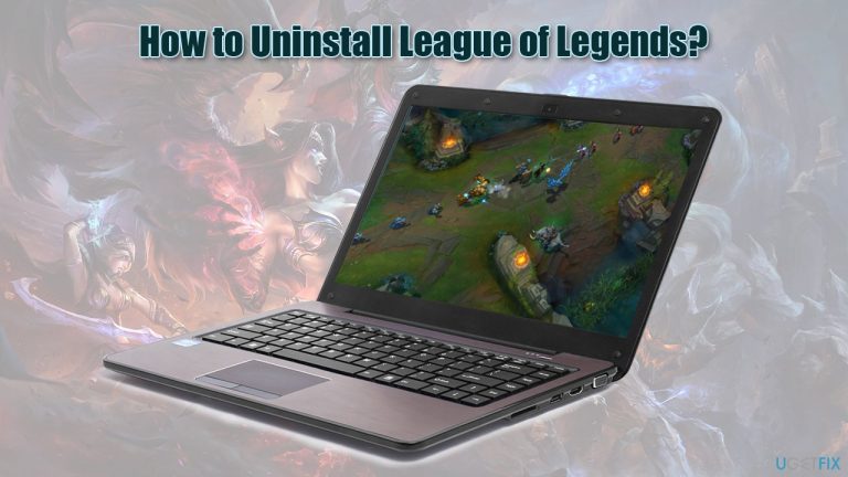 How to Uninstall League of Legends on Windows and Mac?