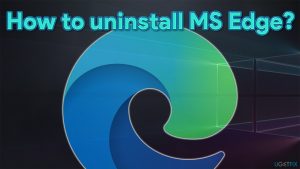 How to uninstall ms edge chromium on windows