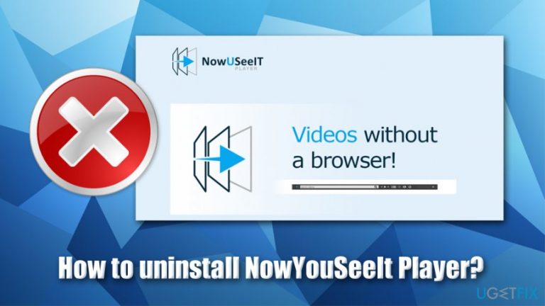 How to uninstall NowYouSeeIt Player?