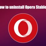 How to uninstall opera stable