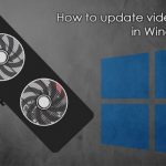 How to update video drivers in windows