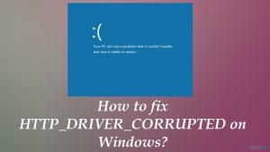 Http drivers corrupted how to fix