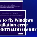 Installation error 0x800704dd 0x90016 fix
