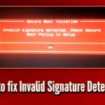 Invalid signature detected fix