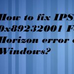 Ipsec 0x89232001 forza horizon error fix