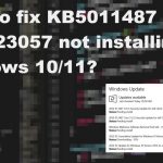 Kb5011487 and kb4023057 not installing fix
