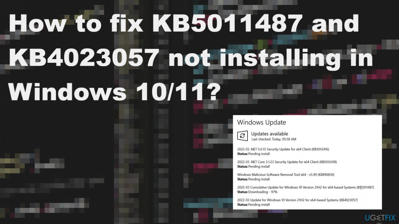 KB5011487 and KB4023057 not installing issue