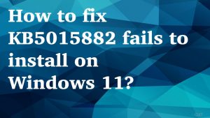 Kb5015882 fails to install on windows