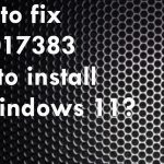 Kb5017383 fials to install fix