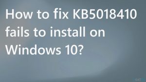 Kb5018410 fails to install on windows