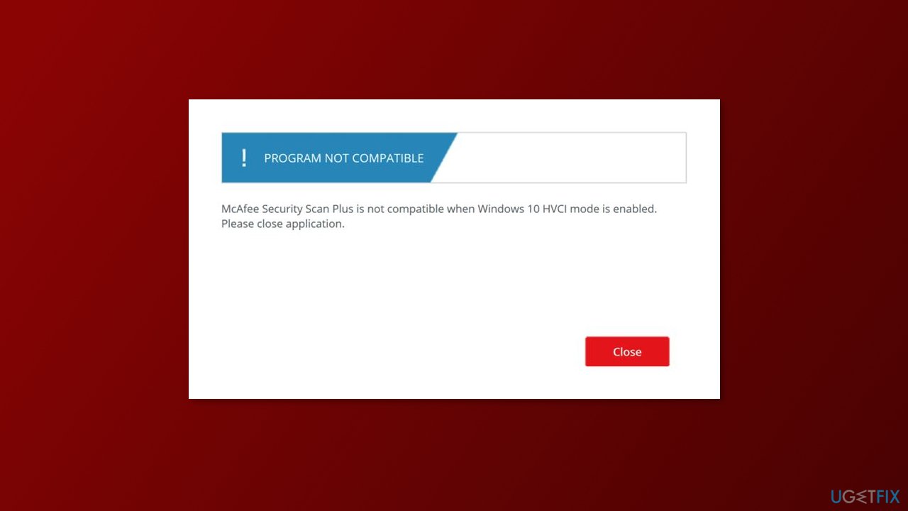 McAfee Security is not compatible when Windows 10 HVCI mode is enabled