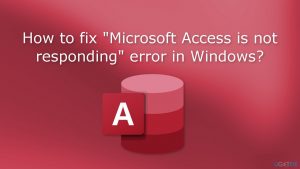 Microsoft access is not responding