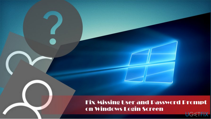 showing Windows 10 login, which lacks for user prompt