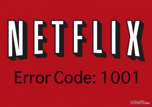 Netflix error code 1001 image