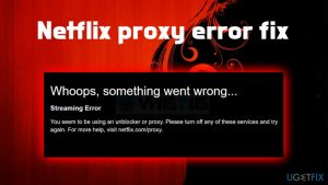 Netflix proxy error fix