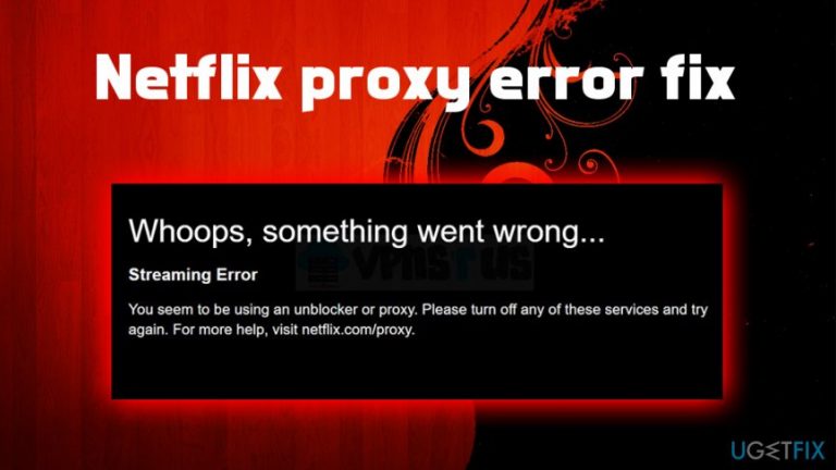 How to fix Netflix proxy error?