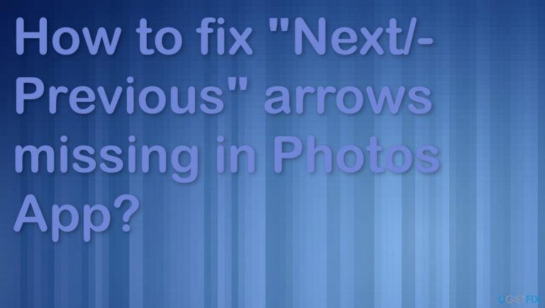 How to fix “Next/Previous” arrows missing in Photos App?