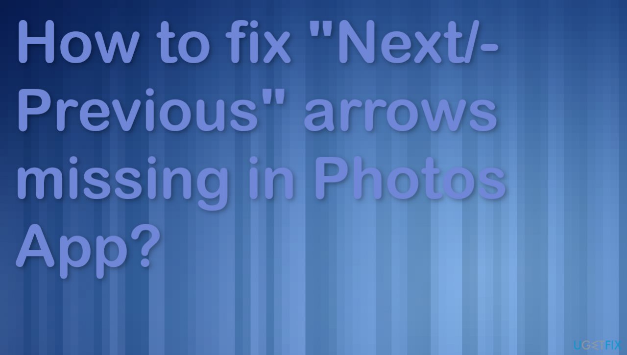 "Next/Previous" arrows missing in Photos App