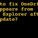 Onedrive disappearing from fileexplorer