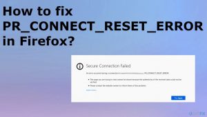 Pr connect reset error fix