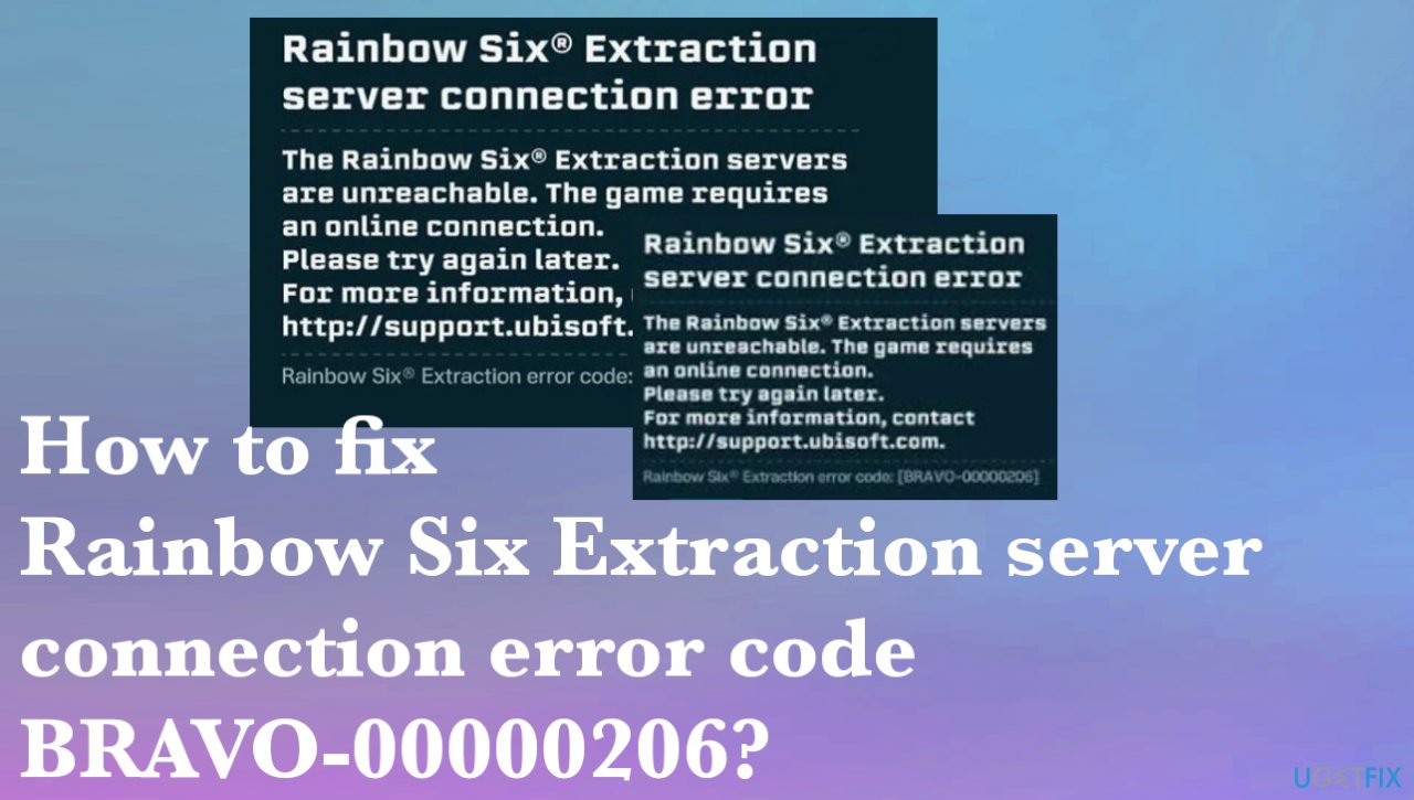 Rainbow Six Extraction server connection error code BRAVO-00000206