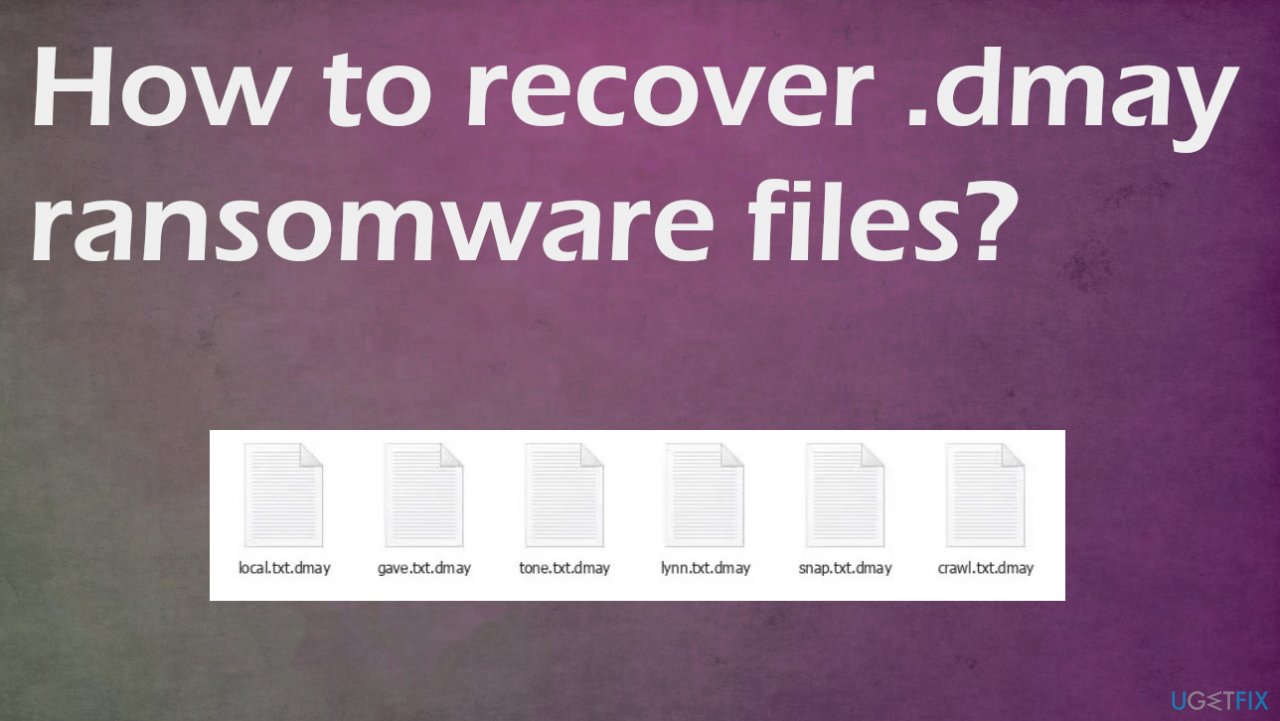 How to recover .dmay ransomware files?