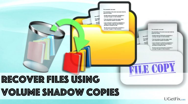 How to Recover Files Using Volume Shadow Copies?