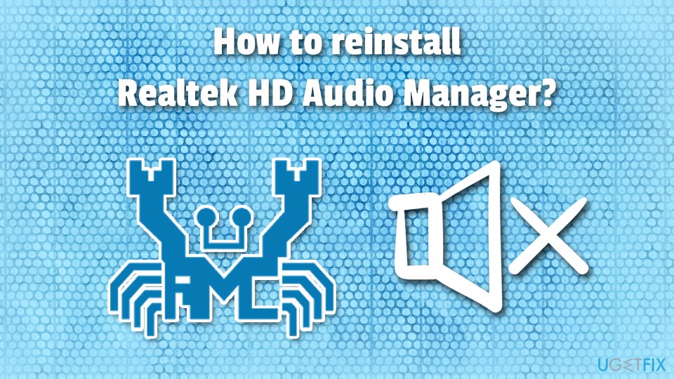 How to reinstall Realtek HD Audio Manager?