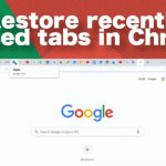Restore recently closed tabs in chrome