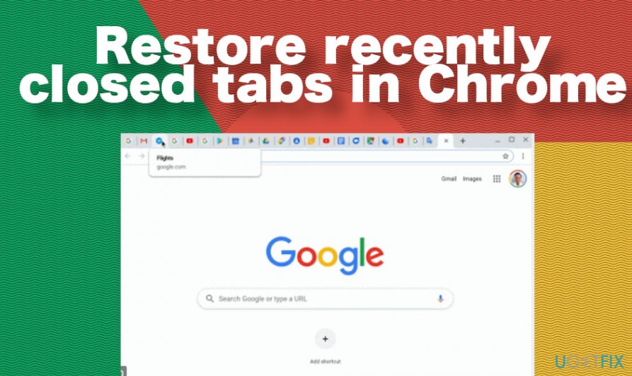 Restore recently closed tabs in Chrome