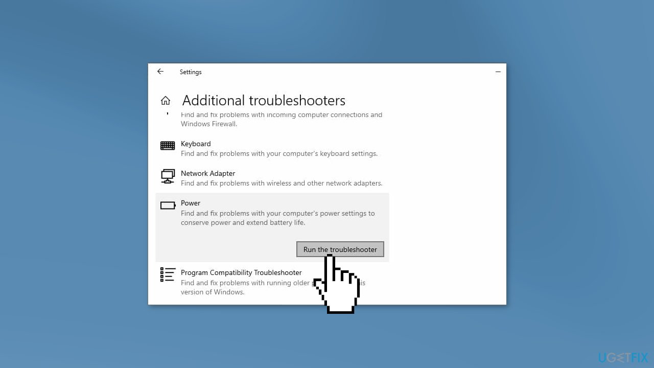 Run the Power Troubleshooter