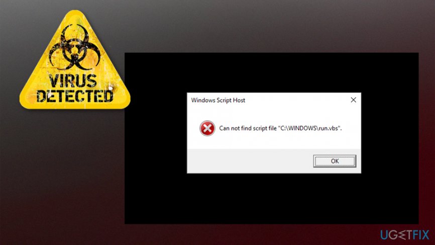 Can not find script file C:\Windows\run.vbs error