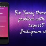 Sorry there was a problem with your request error fix