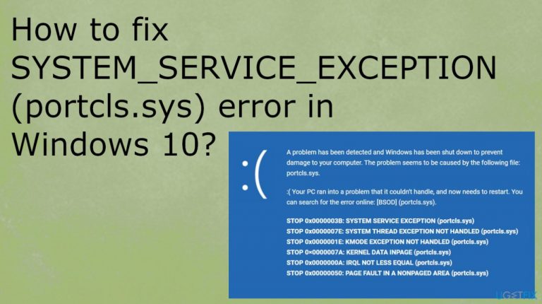 How to fix SYSTEM_SERVICE_EXCEPTION (portcls.sys) error in Windows 10?