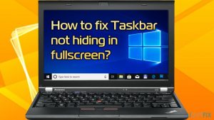 Taskbar not hiding in fullscreen fix