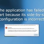 The application has failed to start because its side by side configuration is incorrect