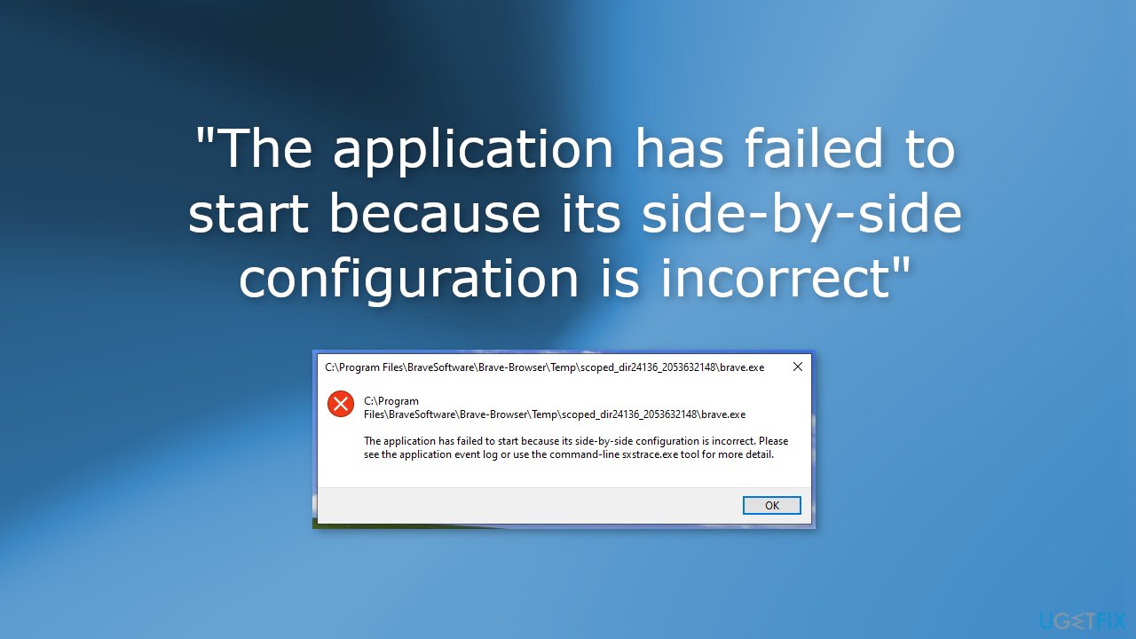 The application has failed to start because its side-by-side configuration is incorrect