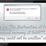 The instruction at 0x00 referenced memory at 0x00 the memory could not be written error