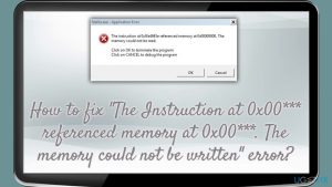 The instruction at 0x00 referenced memory at 0x00 the memory could not be written error