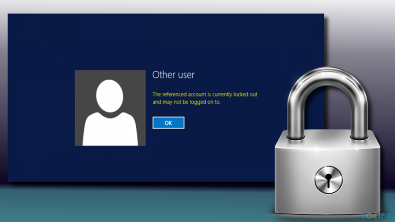 How to Fix “The referenced account is currently locked out and may not be logged on to” Error on Windows 10?