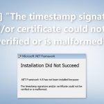 The timestamp signature andor certificate could not be verified or is malformed