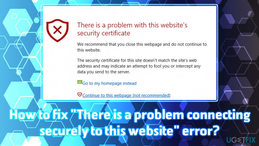 "There is a problem connecting securely to this website" error fix