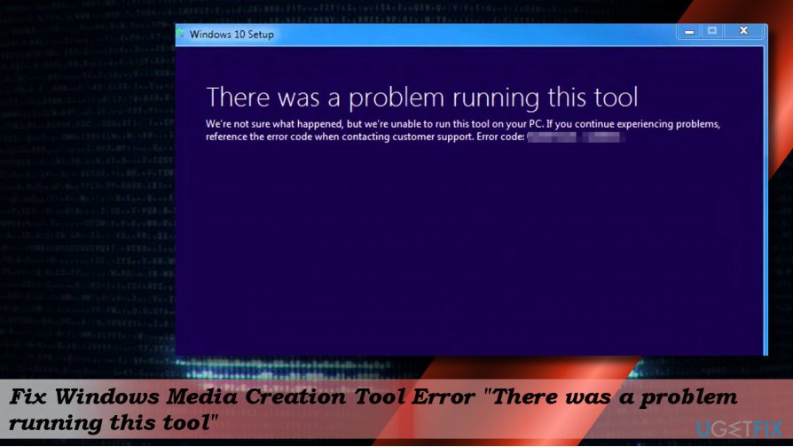 “There was a problem running this tool” error