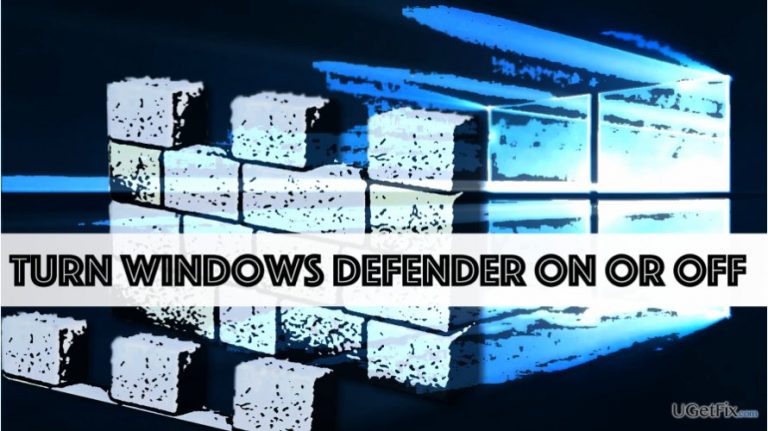 How to Turn Windows Defender On or Off?