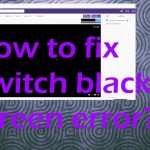 Twitch blackscreen error fix