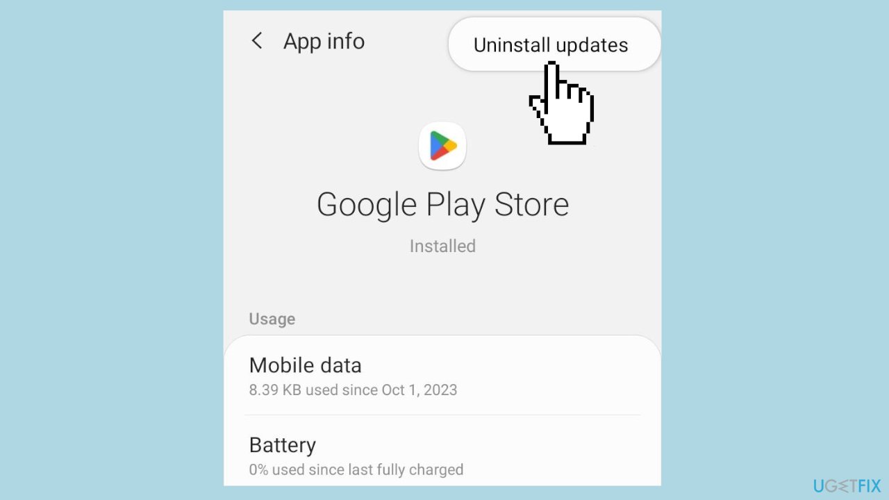 Uninstall the Google Play Store Updates